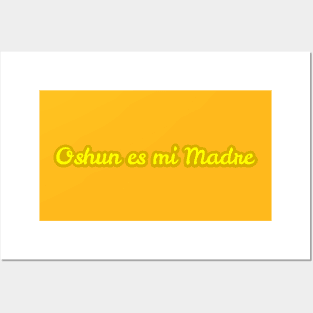 Oshun es mi Madre Posters and Art